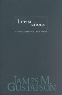 Cover of: Intersections: science, theology, and ethics