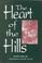 Cover of: The heart of the hills