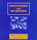Cover of: Queen rearing and bee breeding | Harry Hyde Laidlaw