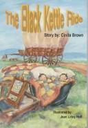 Cover of: The black kettle ride | Cinita Davis Brown