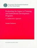 Cover of: Evaluating the impact of training and institutional development programs: a collaborative approach