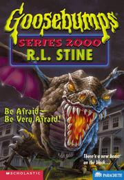 Cover of: Be afraid--be very afraid! by R. L. Stine