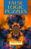 Cover of: False logic puzzles by Norman D. Willis