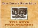 Cover of: Two guys, four corners by Don Imus