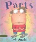 Cover of: Parts by Tedd Arnold