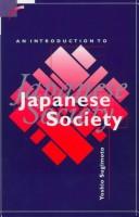 Cover of: An introduction to Japanese society by Sugimoto, Yoshio