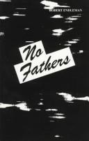 Cover of: No fathers by Robert Endleman