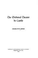 Cover of: The medieval theater in Castile