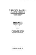 Therapeutic claims in multiple sclerosis by William A. Sibley