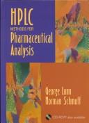 Cover of: HPLC methods for pharmaceutical analysis by George Lunn