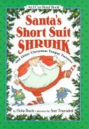 Cover of: Santa's short suit shrunk and other Christmas tongue twisters