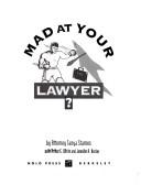 Mad at your lawyer by Tanya Starnes