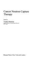 Cancer neutron capture therapy