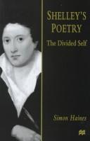 Cover of: Shelley's poetry: the divided self