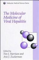 Cover of: The molecular medicine of viral hepatitis