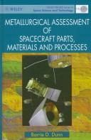 Cover of: Metallurgical assessment of spacecraft parts, materials, and processes