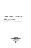Guide to self patenting by Albert Thumann