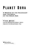 Cover of: Planet Dora: a memoir of the Holocaust and the birth of the space age