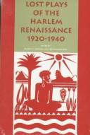 Cover of: Lost plays of the Harlem Renaissance, 1920-1940 by edited by James V. Hatch and Leo Hamalian.