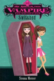 Cover of: My Sister the Vampire #1: Switched (My Sister the Vampire)