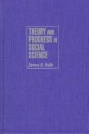 Cover of: Theory and progress in social science