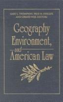 Cover of: Geography, environment, and American law