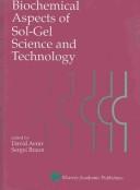 Cover of: Biochemical aspects of sol-gel science and technology by edited by David Avnir and Sergei Braun.