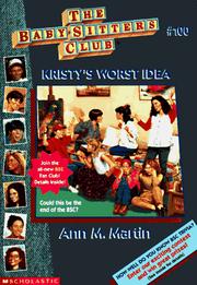 Cover of: Kristy's worst idea. (Baby-Sitters Club no.100)
