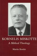 Cover of: Kornelis Miskotte: a biblical theology