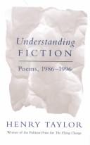 Cover of: Understanding fiction by Taylor, Henry