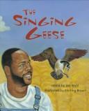 Cover of: The singing geese by Jan Wahl