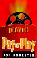 Pay or play by Jon Boorstin