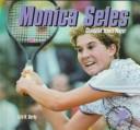 Cover of: Monica Seles, champion tennis player