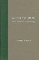 Cover of: Within the circle: parents and children in an Arab village