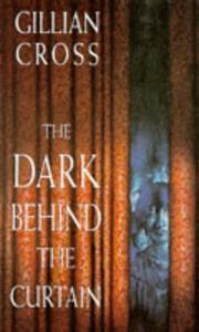 Cover of: The Dark Behind the Curtain