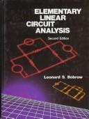 Cover of: Elementary linear circuit analysis by Leonard S. Bobrow