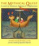 Cover of: The mythical quest: in search of adventure, romance & enlightenment