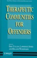 Cover of: Therapeutic communities for offenders
