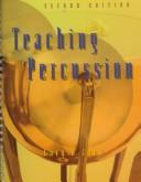 Cover of: Teaching percussion by Gary Cook