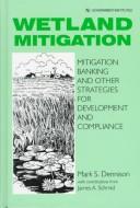 Cover of: Wetland mitigation by Mark S. Dennison