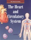 Cover of: The heart and circulatory system by Carol Ballard