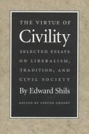 Cover of: The virtue of civility by Edward Shils