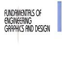 Cover of: Fundamentals of engineering graphics and design