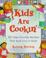 Cover of: Kids are cookin'