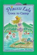 Cover of: Princess Lulu goes to camp