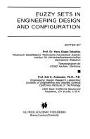 Cover of: Fuzzy sets in engineering design and configuration by edited by Hans-Jürgen Sebastian, Erik K. Antonsson.