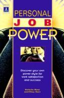 Cover of: Personal job power: discover your own power style for work satisfaction and success