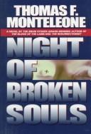 Cover of: Night Of Broken Souls by Thomas F. Monteleone