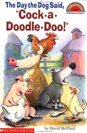 Cover of: The day the dog said, "Cock-a-doodle doo!" by David M. McPhail