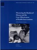 Cover of: Measuring the burden of disease and the cost-effectiveness of health interventions: a case study in Guinea